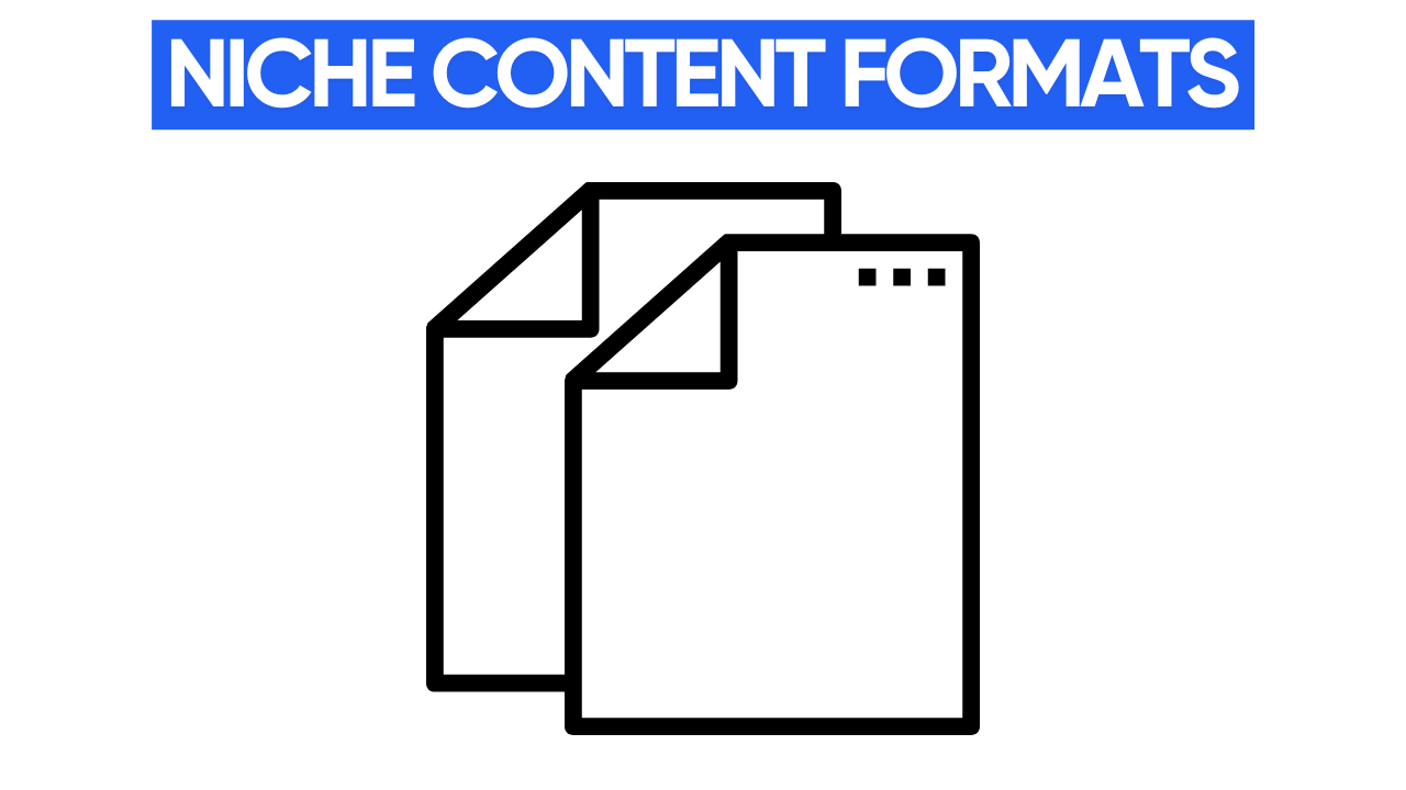 Two overlapping document icons on a white background. The text "FOLLOWING NICHE CONTENT FORMATS" is displayed in red above the icons.