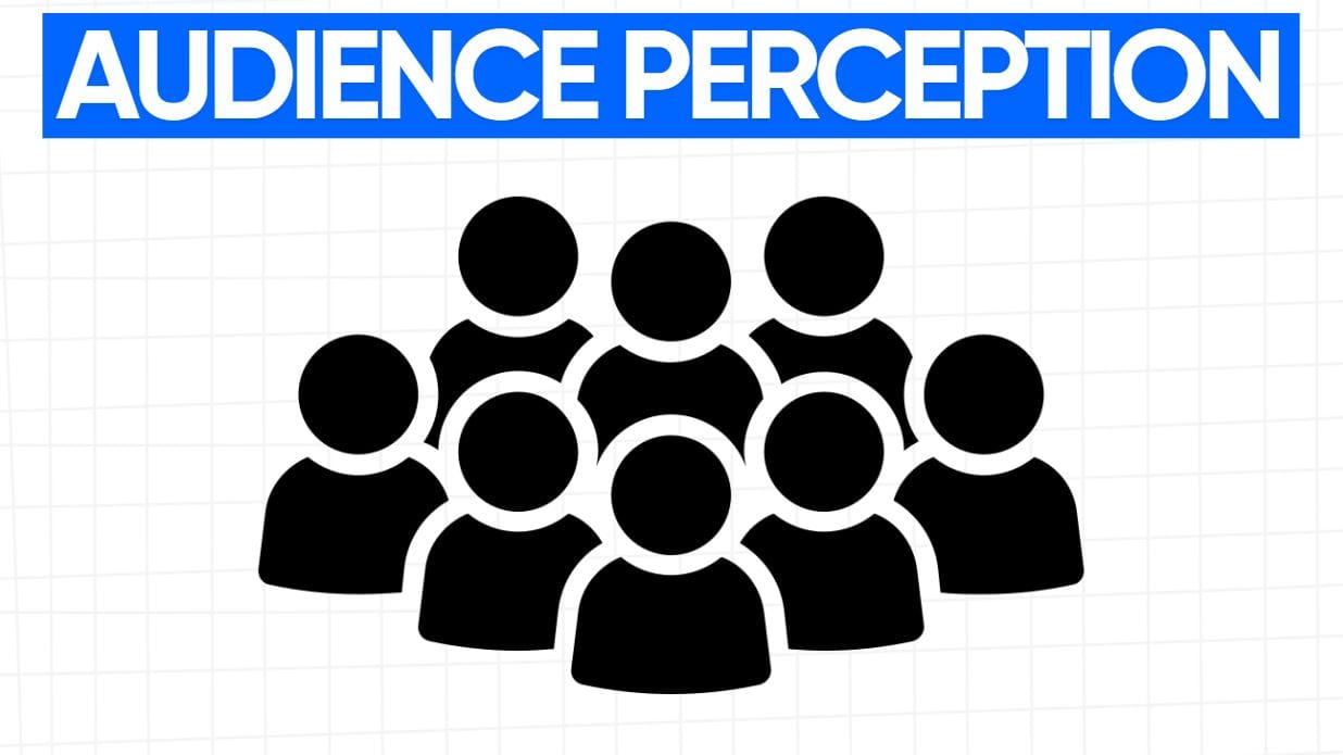 A group of nine people represented by black circles. The word "AUDIENCE PERCEPTION" is written in blue text above the group of people.