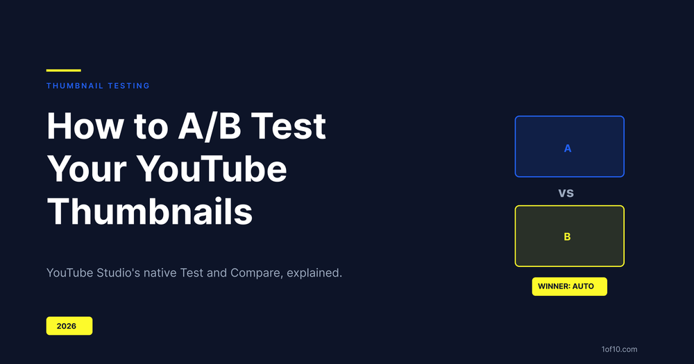 How to A/B Test YouTube Thumbnails: YouTube Studio's Native Tool (2026)